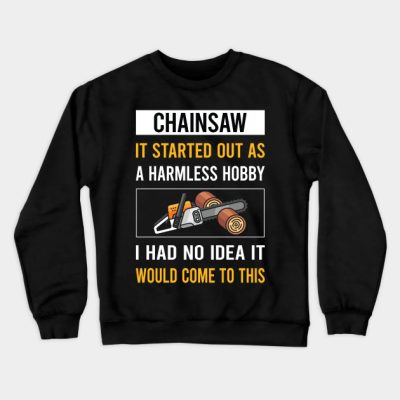 Harmless Hobby Chainsaw Arborist Lumberjack Woodwo Crewneck Sweatshirt Official Haikyuu Merch